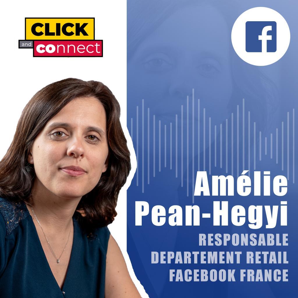 Amélie Pean Hegyi, responsable du département vente au détail, Facebook France
